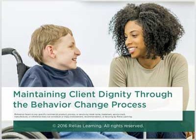 Maintaining Client Dignity through the Behavior Change Process