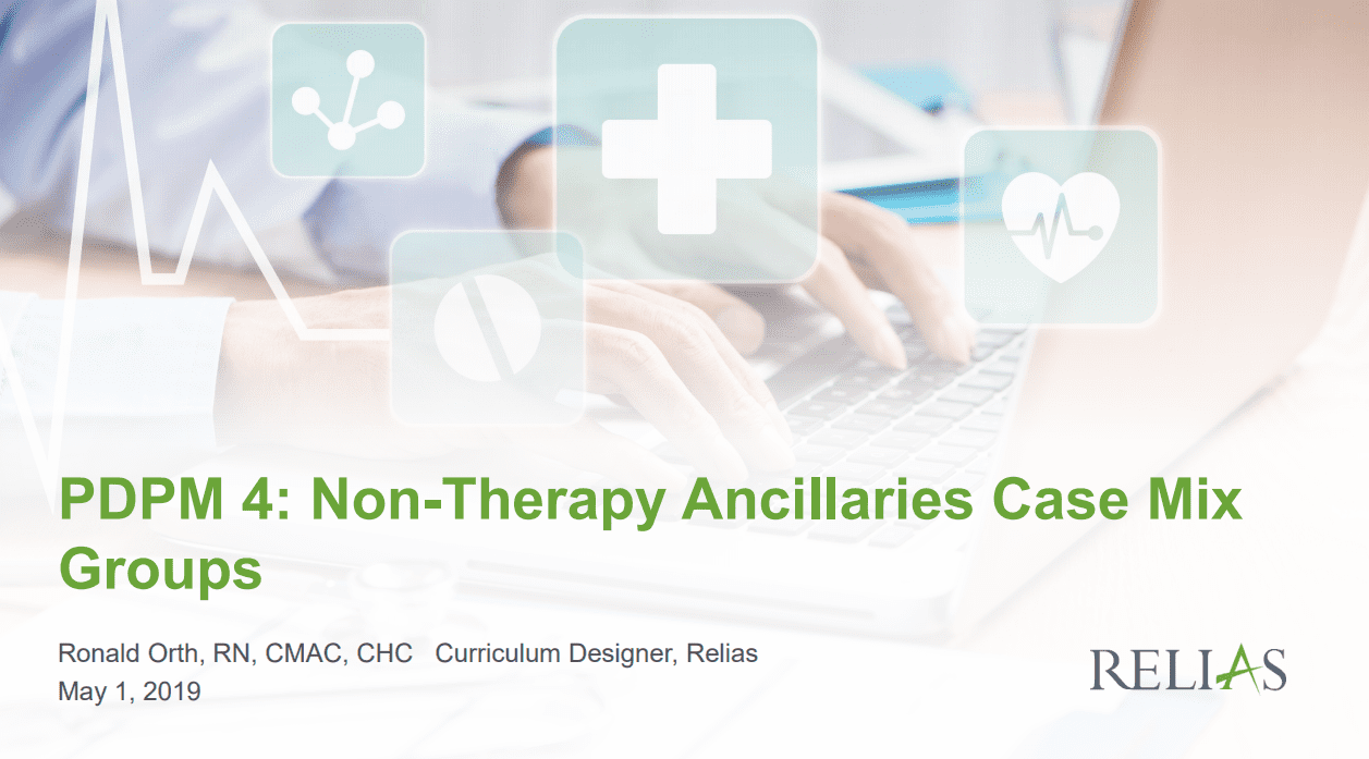 PDPM inar Series Part 4 NonTherapy Ancillaries Case Mix Groups