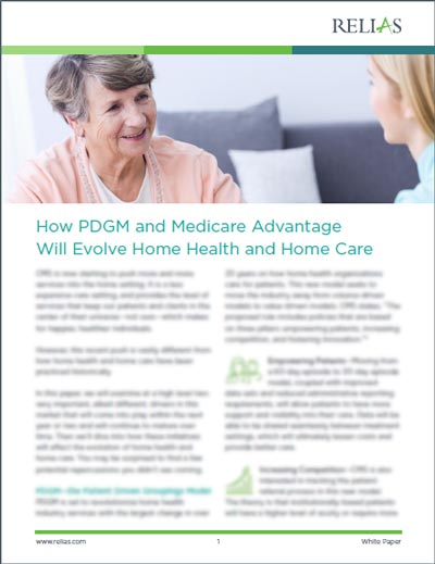 How PDGM and Medicare Advantage Will Evolve Home Health and Home Care White Paper