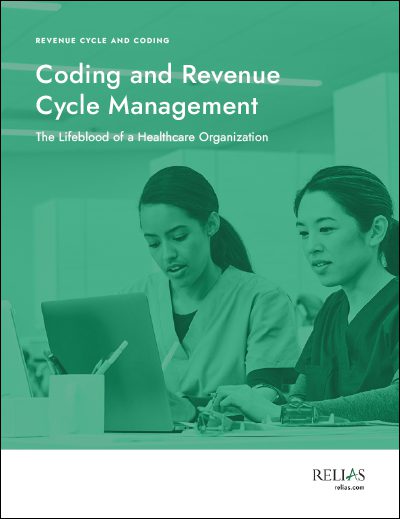 Coding and Revenue Cycle Management: The Lifeblood of a Healthcare Organization